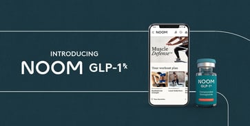 Noom to Launch New Weight Loss Program with Compounded GLP-1 Drug